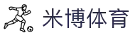 米博体育- 米博体育官方网站-MIBO SPORTS!